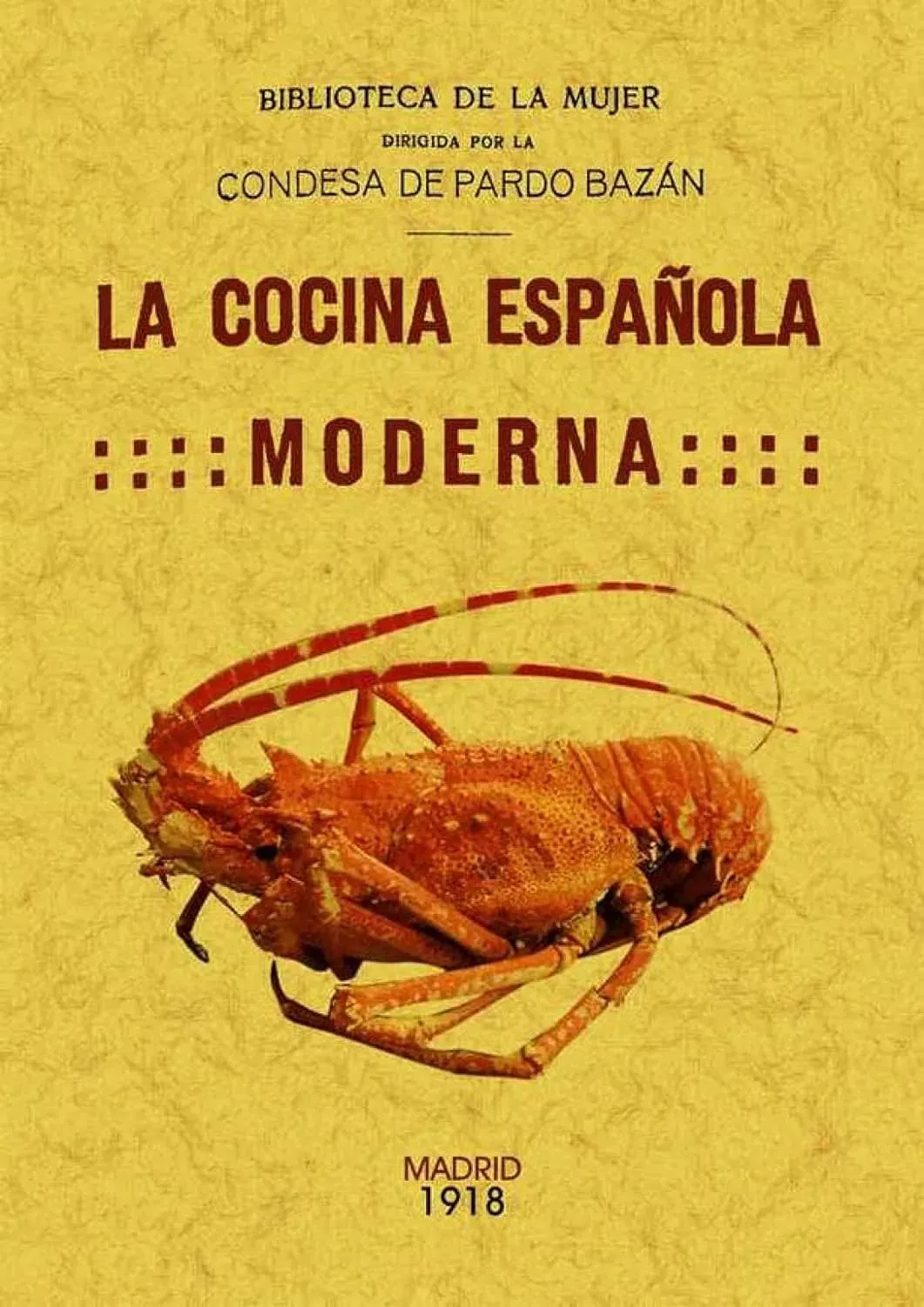Reseña del Libro "La Cocina Española Moderna" por Emilia Pardo Bazán