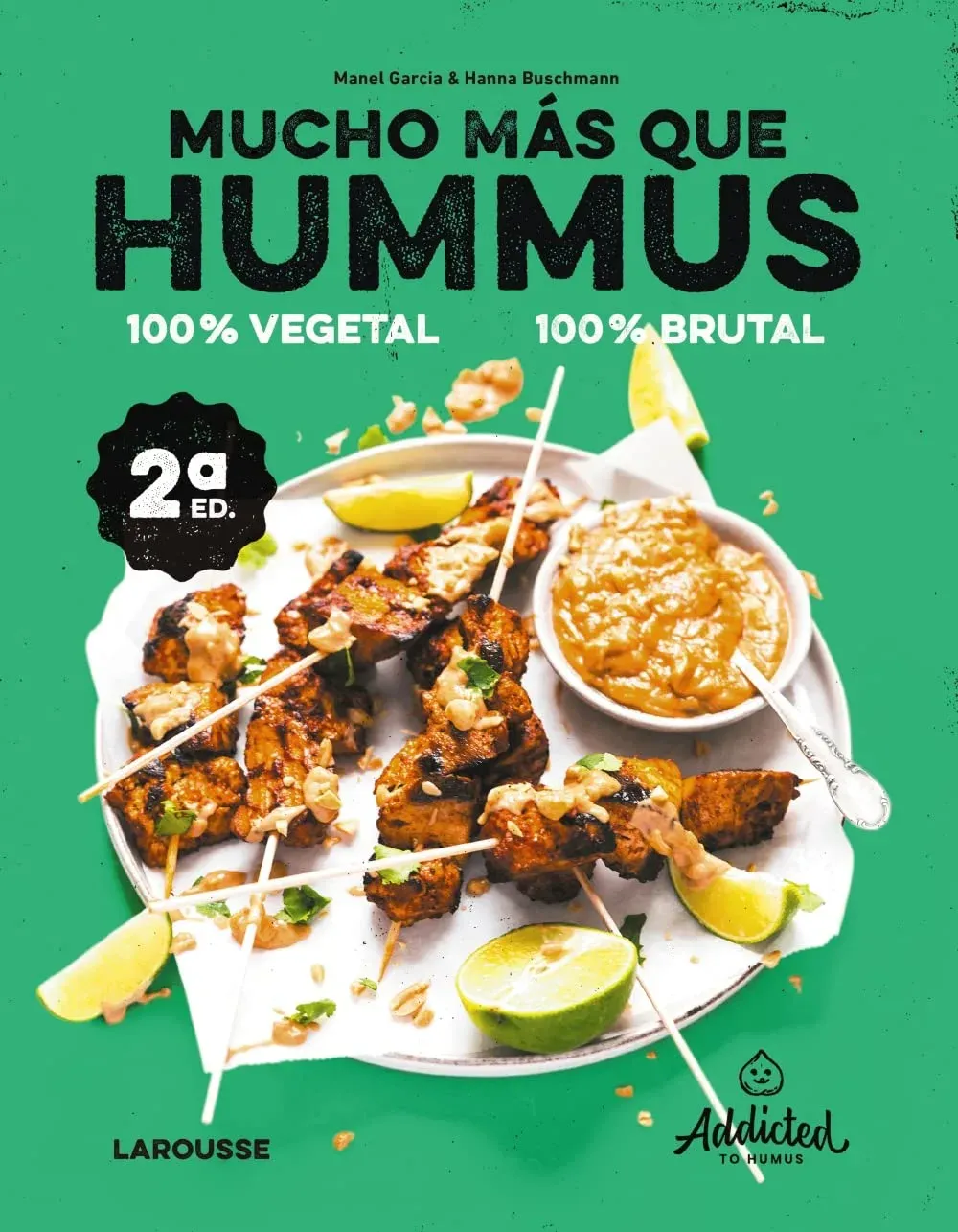 Mucho más que hummus 100% vegetal de Larousse: ¡Descubre el libro que revolucionará tu cocina vegana! por Manel Garcia y Hanna Buschmann