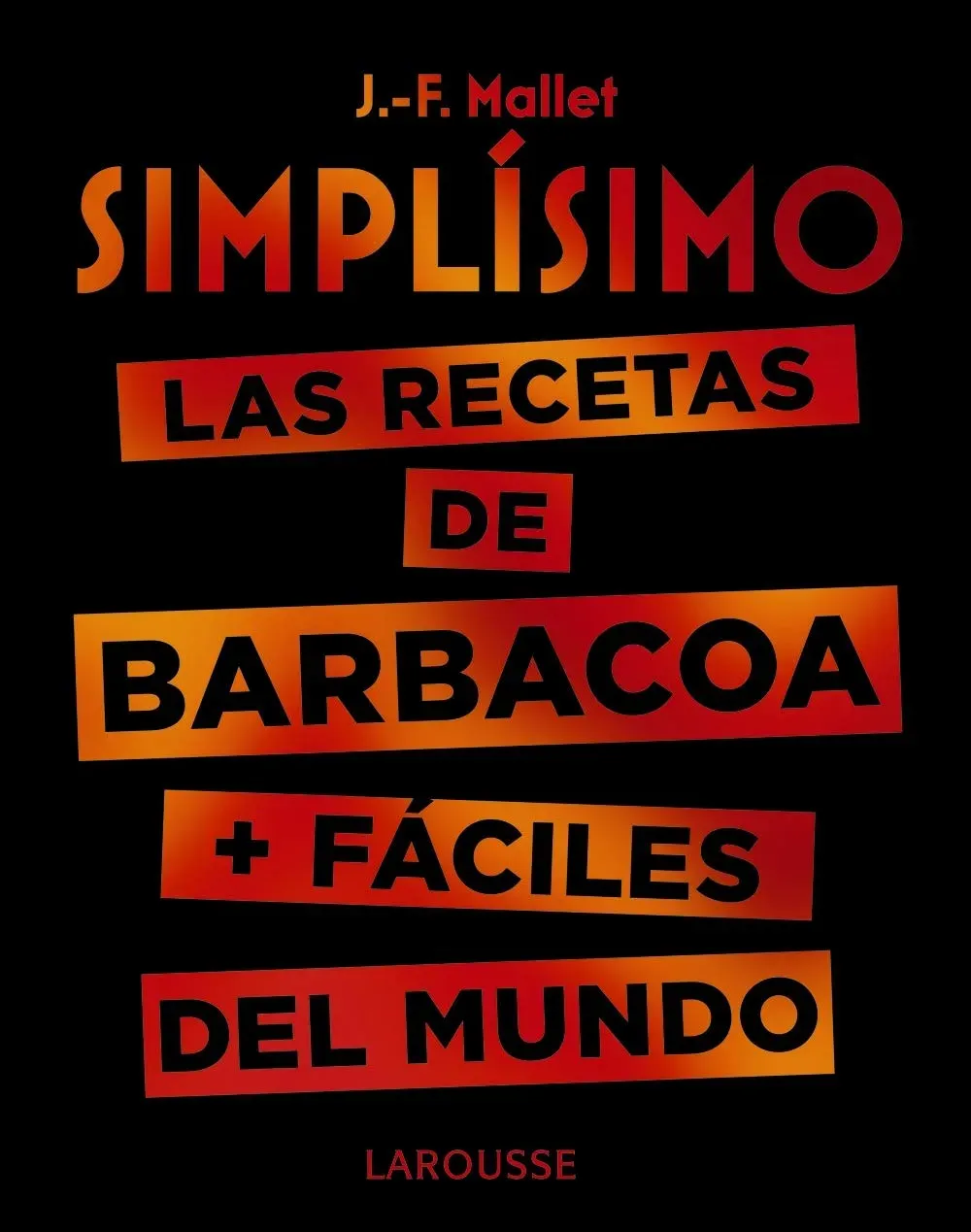 Simplísimo Las Recetas de Barbacoa + Fáciles del Mundo. Nuestra Reseña