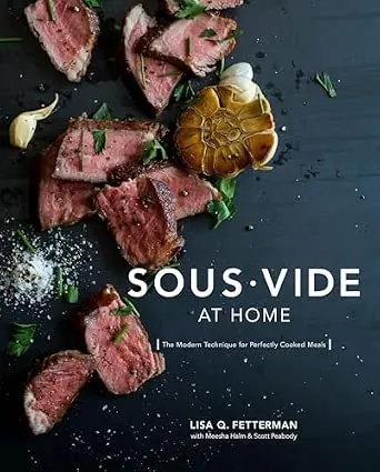 Portada de Sous Vide at Home: The Modern Technique for Perfectly Cooked Meals [A Cookbook]