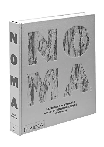 Noma: Le temps et l'espace dans la cuisine nordique: 0000