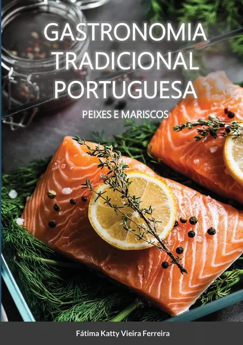 Portada de Gastronomia Tradicional Portuguesa - Peixes e Mariscos: Peixe e Mariscos
