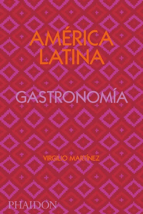 Portada de América Latina Gastronomía. Edición Firmada