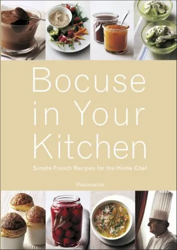 Bocuse in Your Kitchen: Simple French Recipes for the Home Chef