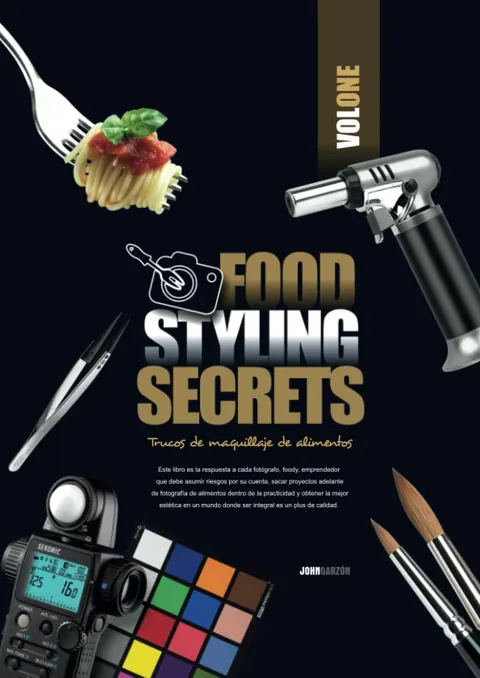 Portada de FOOD STYLING SECRETS: Trucos de Maquillaje de Alimentos para Fotografía