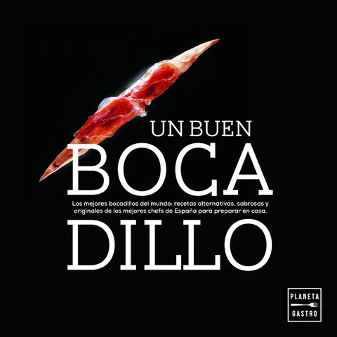 Portada de Un buen bocadillo: Los mejores bocadillos del mundo: recetas alternativas, sabrosas y orig