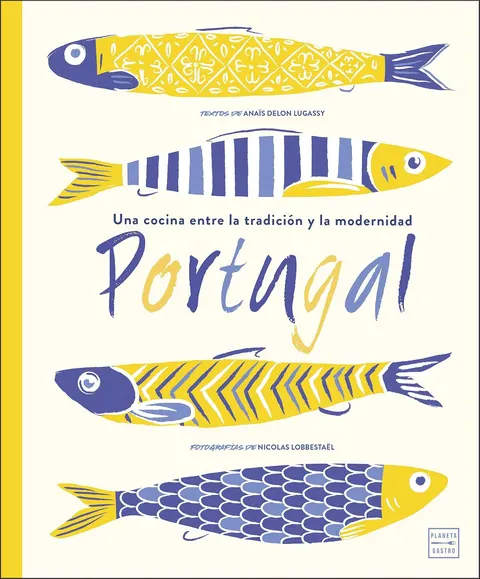 Portada de Portugal: Una cocina entre la tradición y la modernidad. Fotografías de Nicolas Lobbestäel