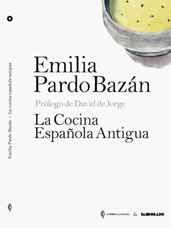Portada de La cocina española antigua (colección ilustrada)