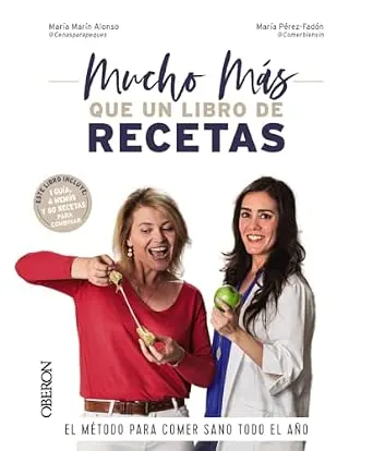 Portada de Mucho más que un libro de recetas: El método para comer sano todo el año (Libros singulares)