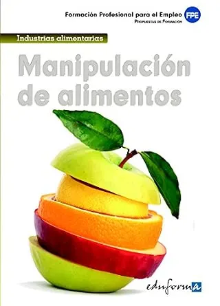Portada de Manipulación De Alimentos. Formación Para El Empleo