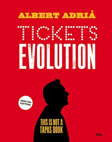 Tickets Evolution (English Edition) (Gastronomía y cocina)