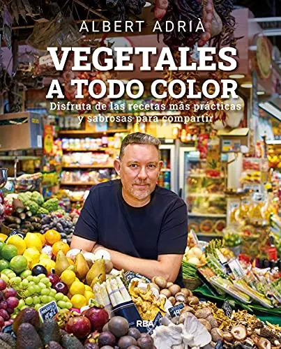 Vegetales a todo color (Gastronomía y cocina)