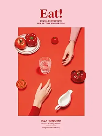 Portada de Eat!: Cocina de producto que se come por los ojos