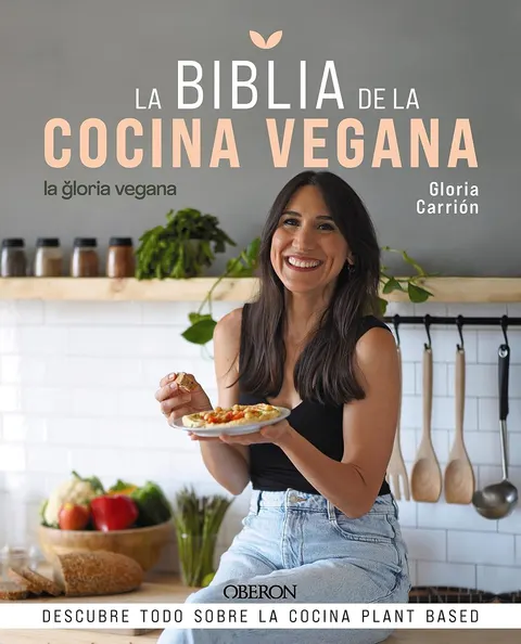 Portada de La Biblia de la cocina vegana: Descubre todo sobre la cocina Plant Based