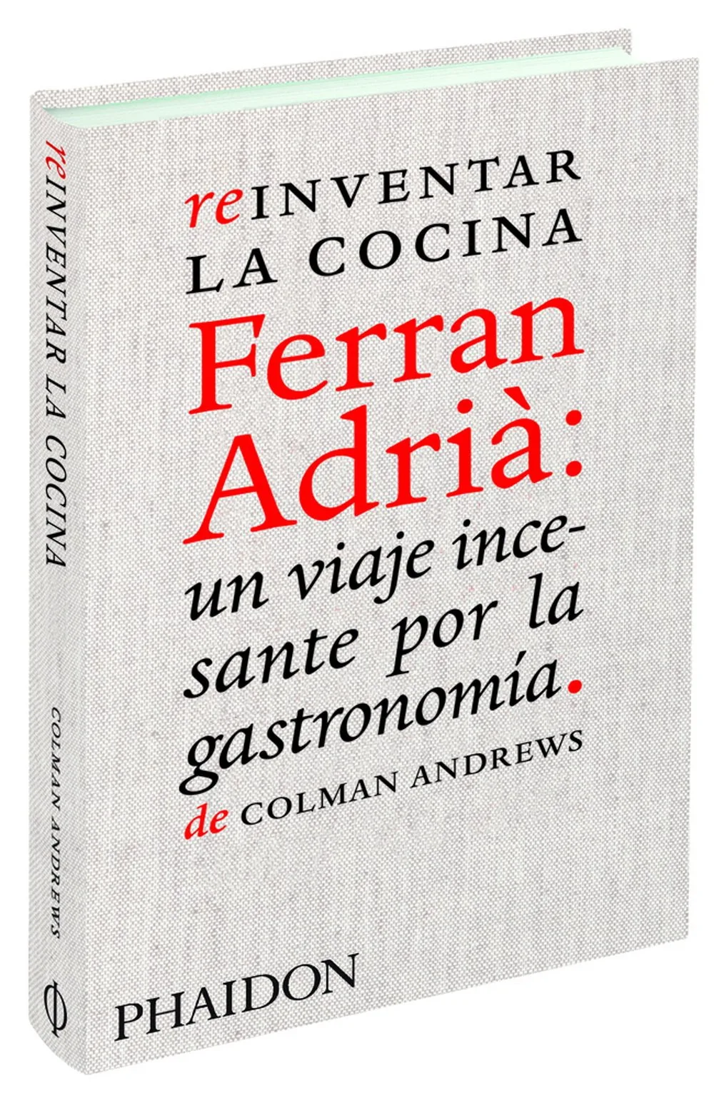 Portada del Libro Reinventando la Cocina Ferrán Adria